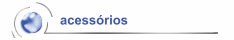 acessórios